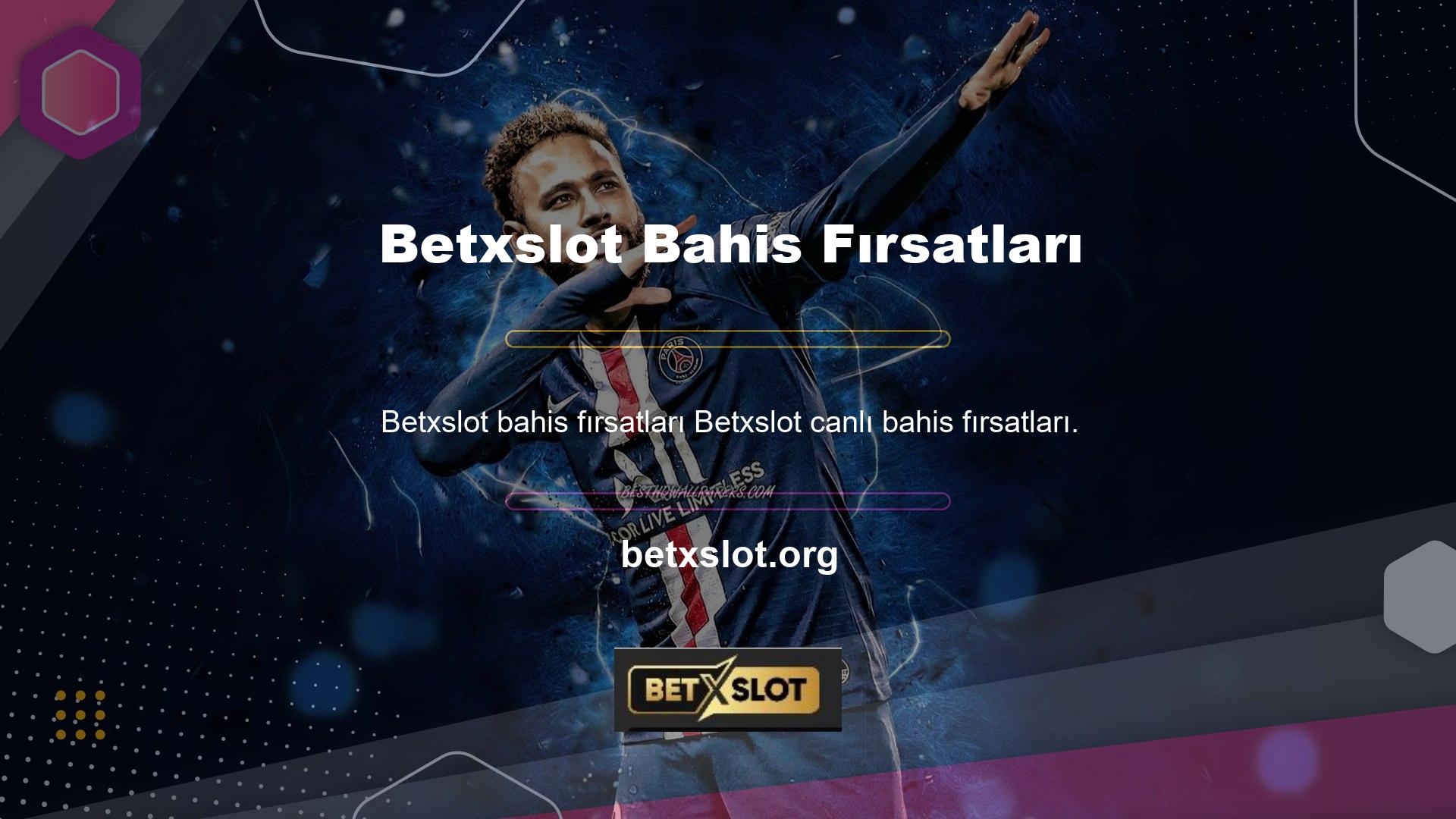 Betxslot canlı bahis fırsatları sitenin genel arayüzü üzerine inşa edilmiştir, çünkü kullanıcı kullanıcının gözlerini yormaz ve canlı bahis menüsü çok kolay kullanılabilir